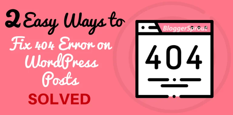 How To Fix 404 Error on WordPress Posts -BloggerSprout.com