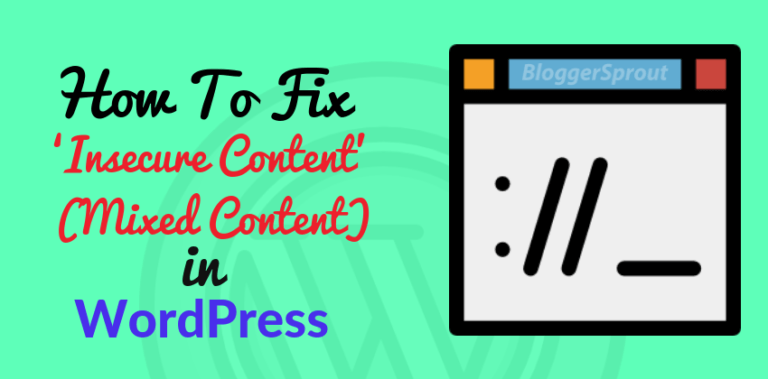 How To Fix ‘Insecure Content’ (Mixed Content) Error In WordPress﻿