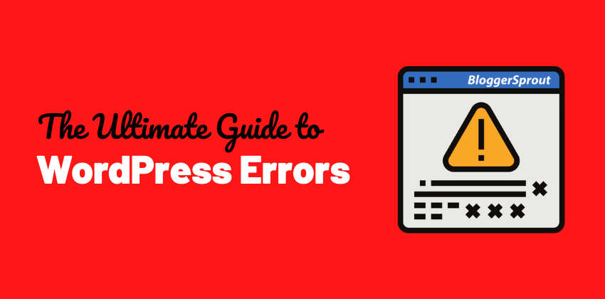 How to Fix the 500 Internal Server Error in WordPress - BloggerSprout