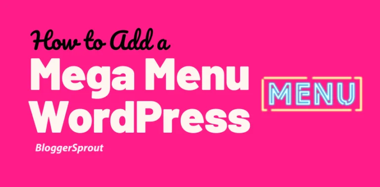 How to Add a Mega Menu on Your WordPress Site